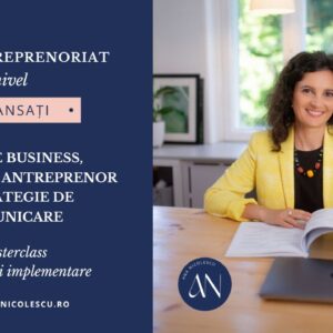 Comunicare Strategica de Business - Cum să ai un plan de business, gândire de antreprenor și strategie de comunicare